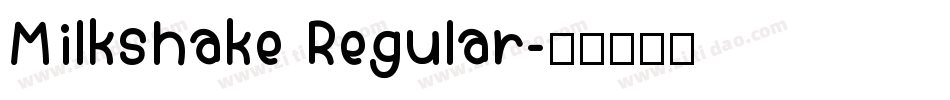 Milkshake Regular字体转换